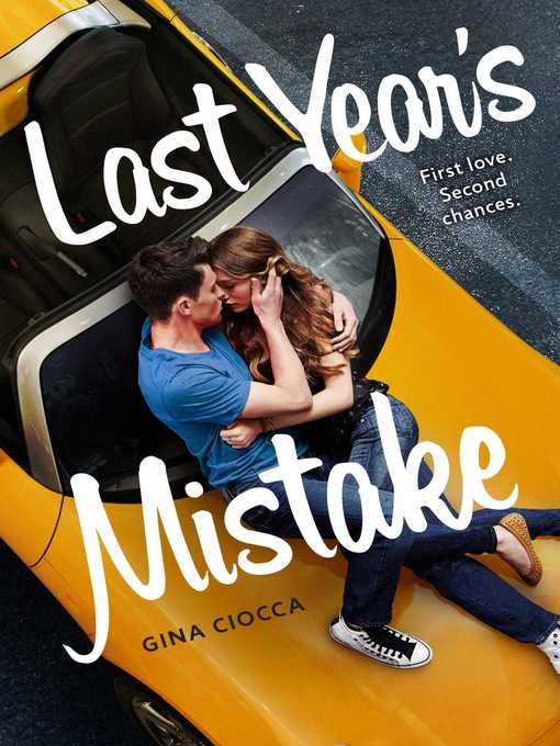 Title details for Last Year's Mistake by Gina Ciocca - Wait list